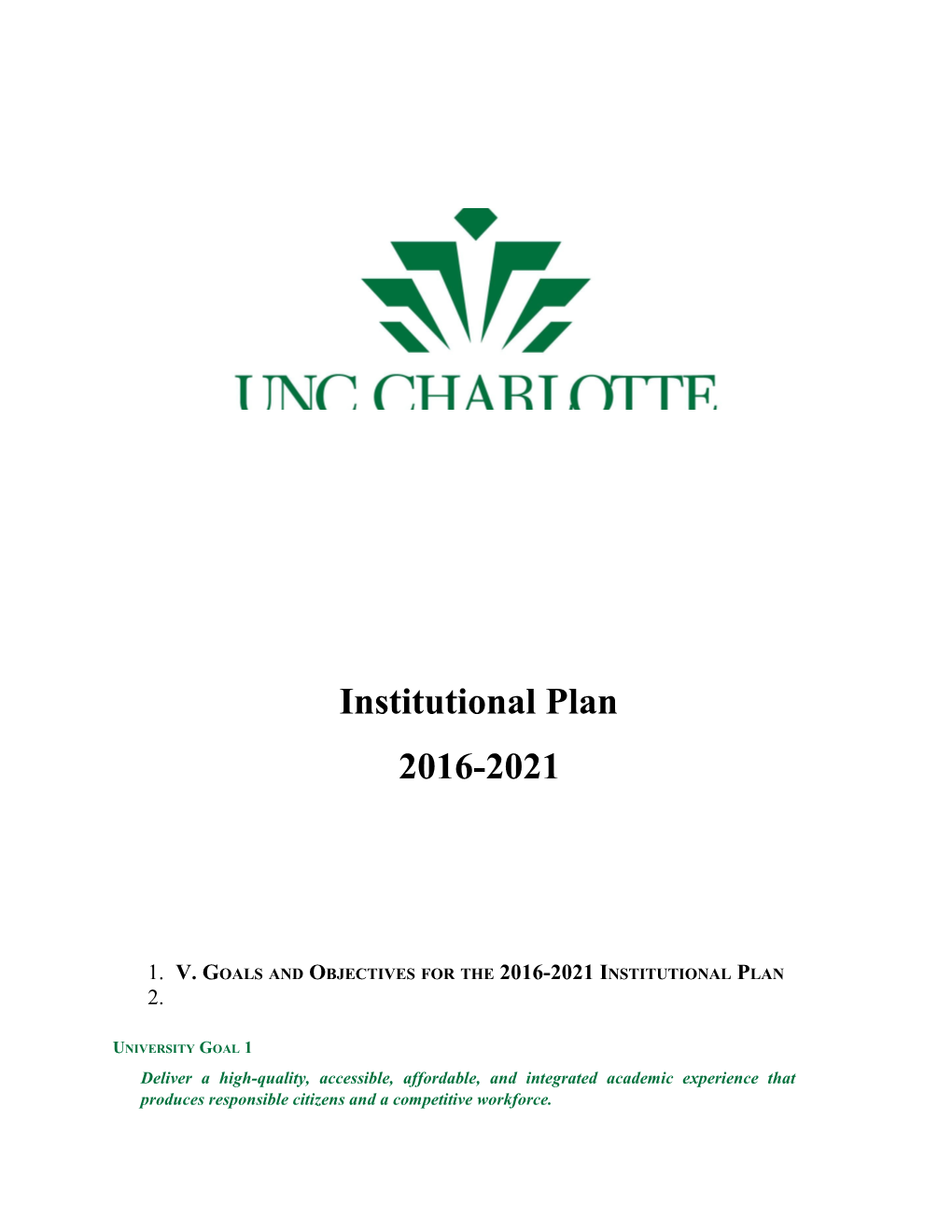 V. Goals and Objectives for the 2016-2021 Institutional Plan