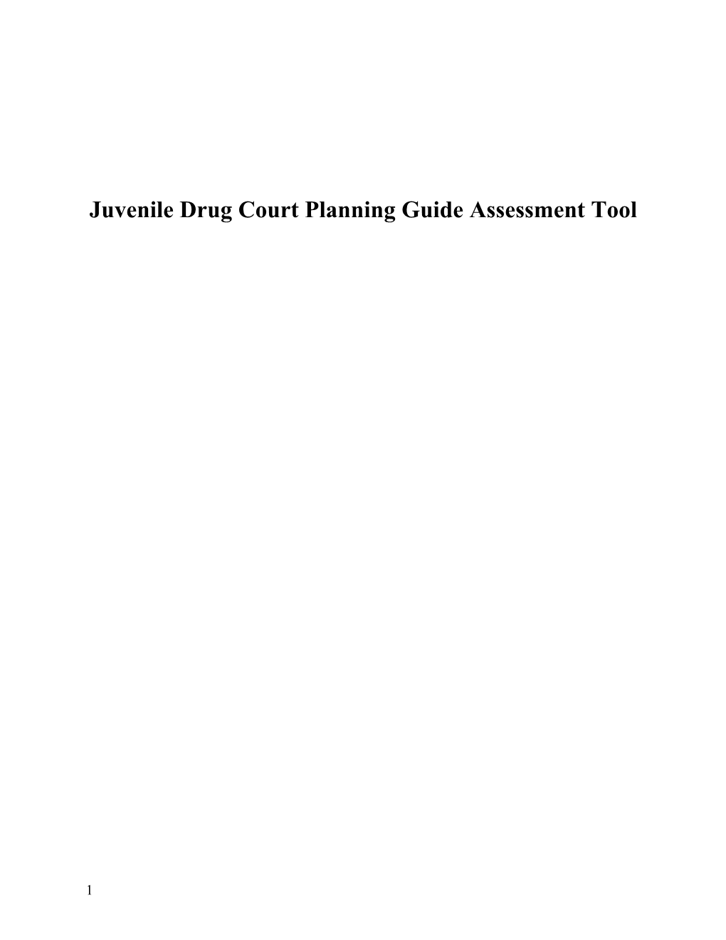 Juvenile Drug Court Planning Guide Assessment Tool