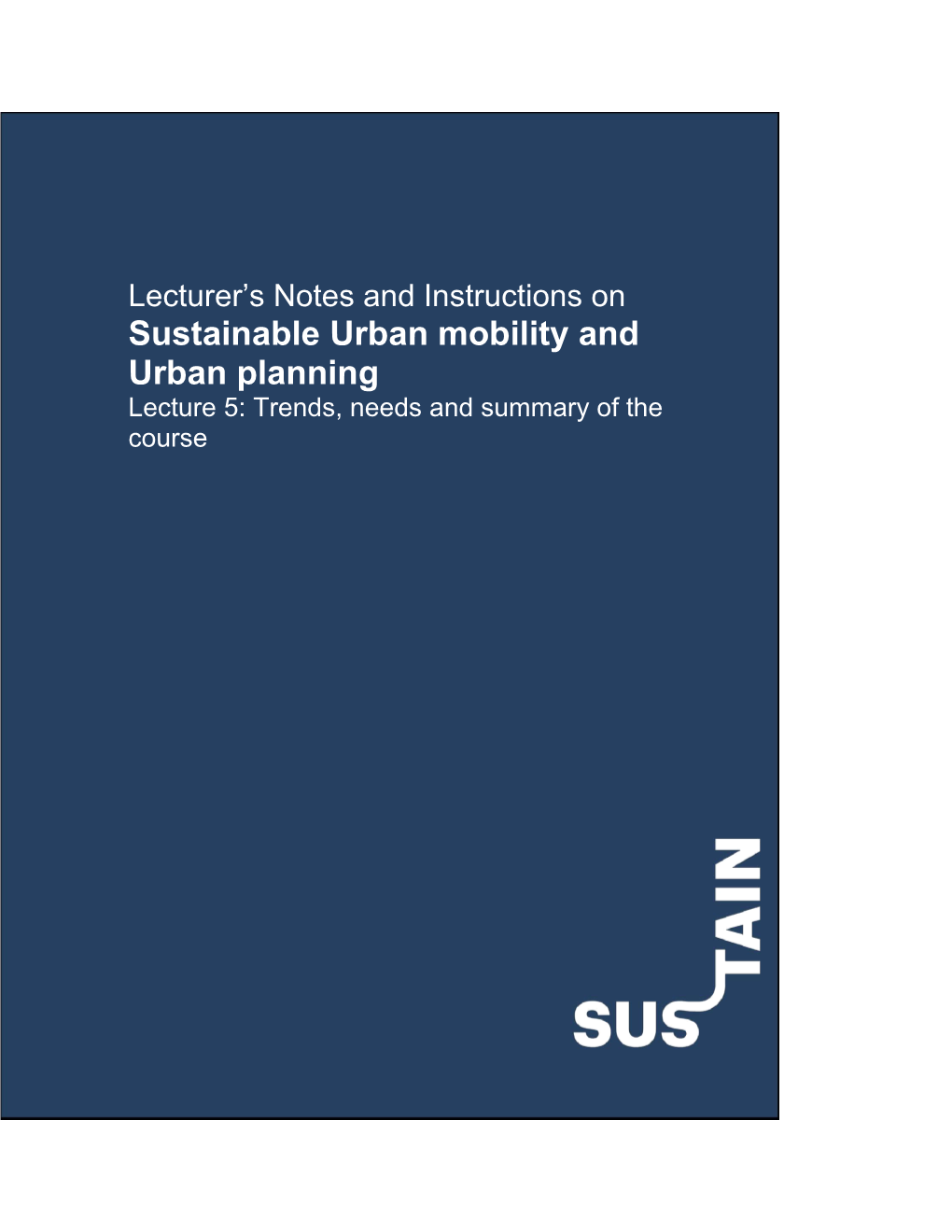 Sustainable Urban Mobility and Urban Planning