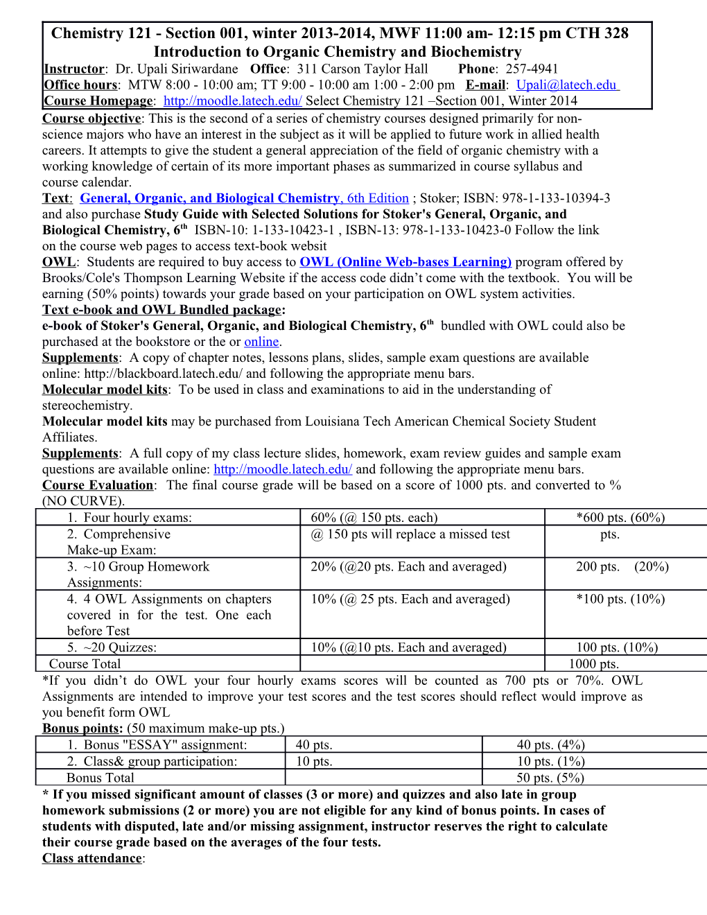 Chemistry 121 - Section 001, Winter 2013-2014, MWF 11:00 Am- 12:15 Pm CTH 328