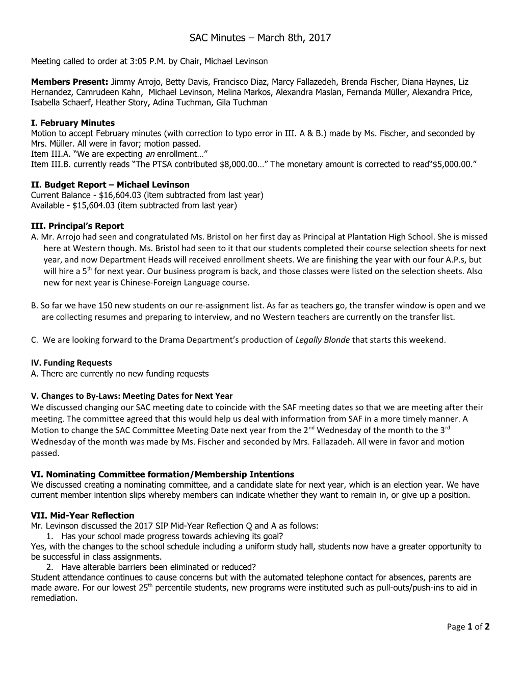 Meeting Called to Order at 3:05 P.M. by Chair, Michael Levinson