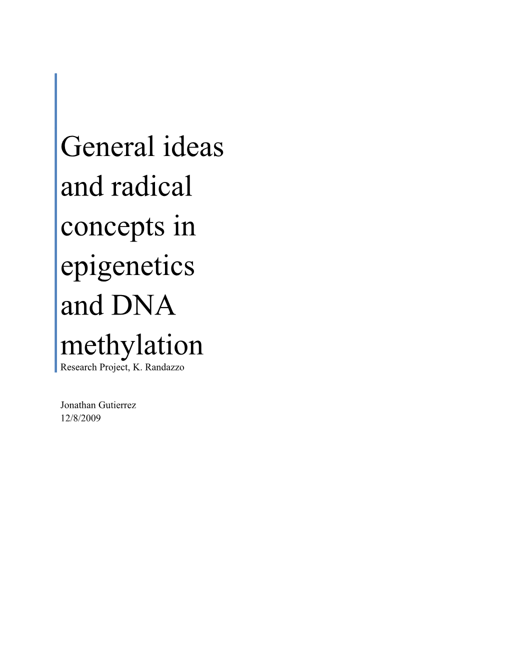 General Ideas and Radical Concepts in Epigenetics and DNA Methylation