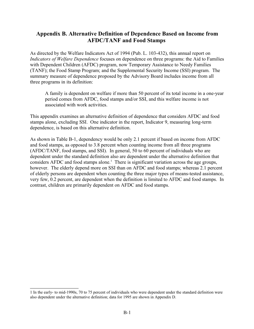 Appendix B. Alternative Definition of Dependence Based on Income from AFDC/TANF and Food