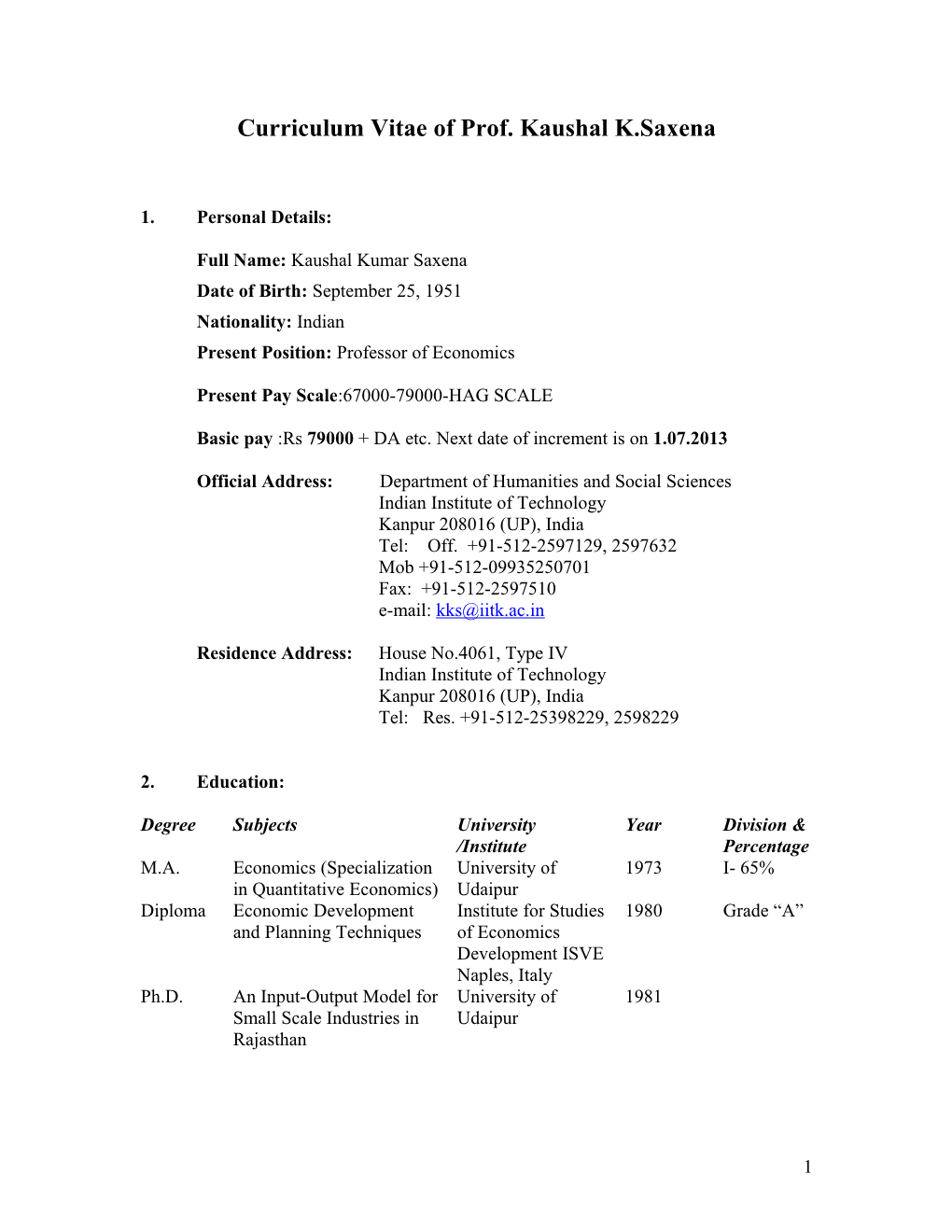 Curriculum Vitae of Prof. Kaushal K.Saxena