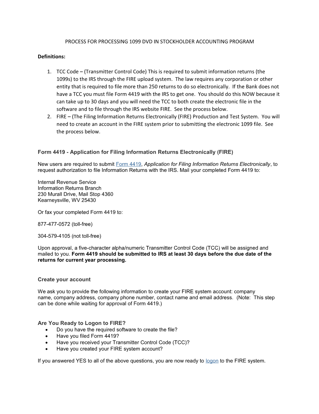 Process for Processing 1099 Dvd in Stockholder Accounting Program