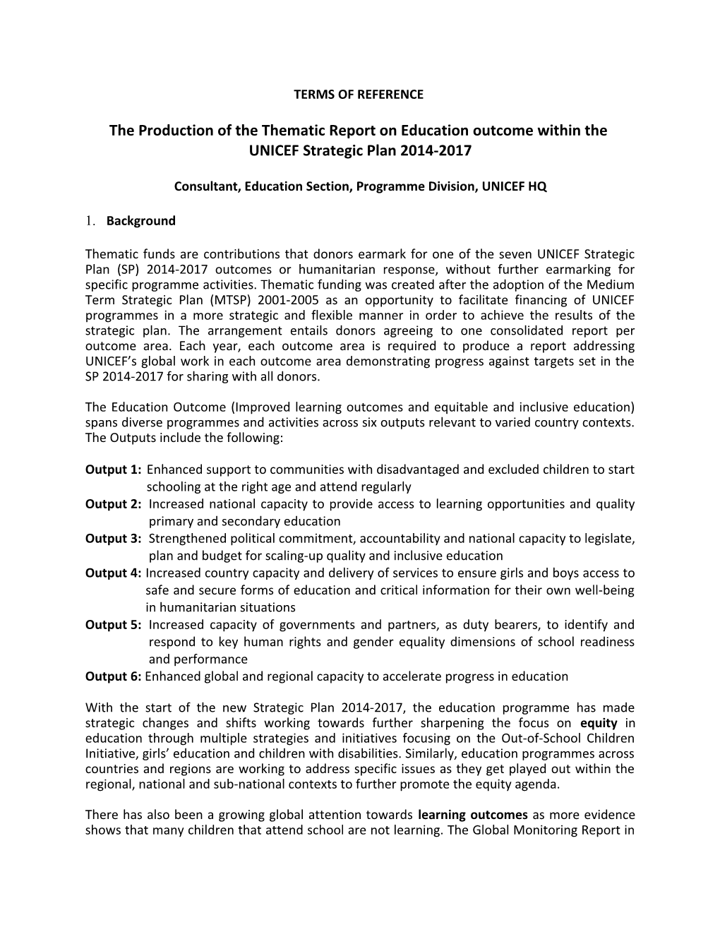 The Production of the Thematic Report on Education Outcome Within The