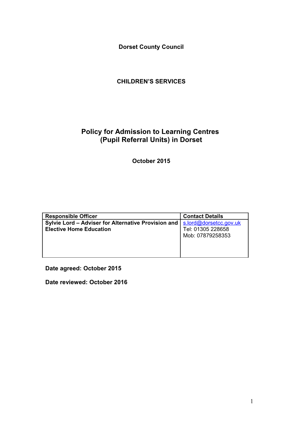 Admission to Learning Centres (Prus) in Dorset