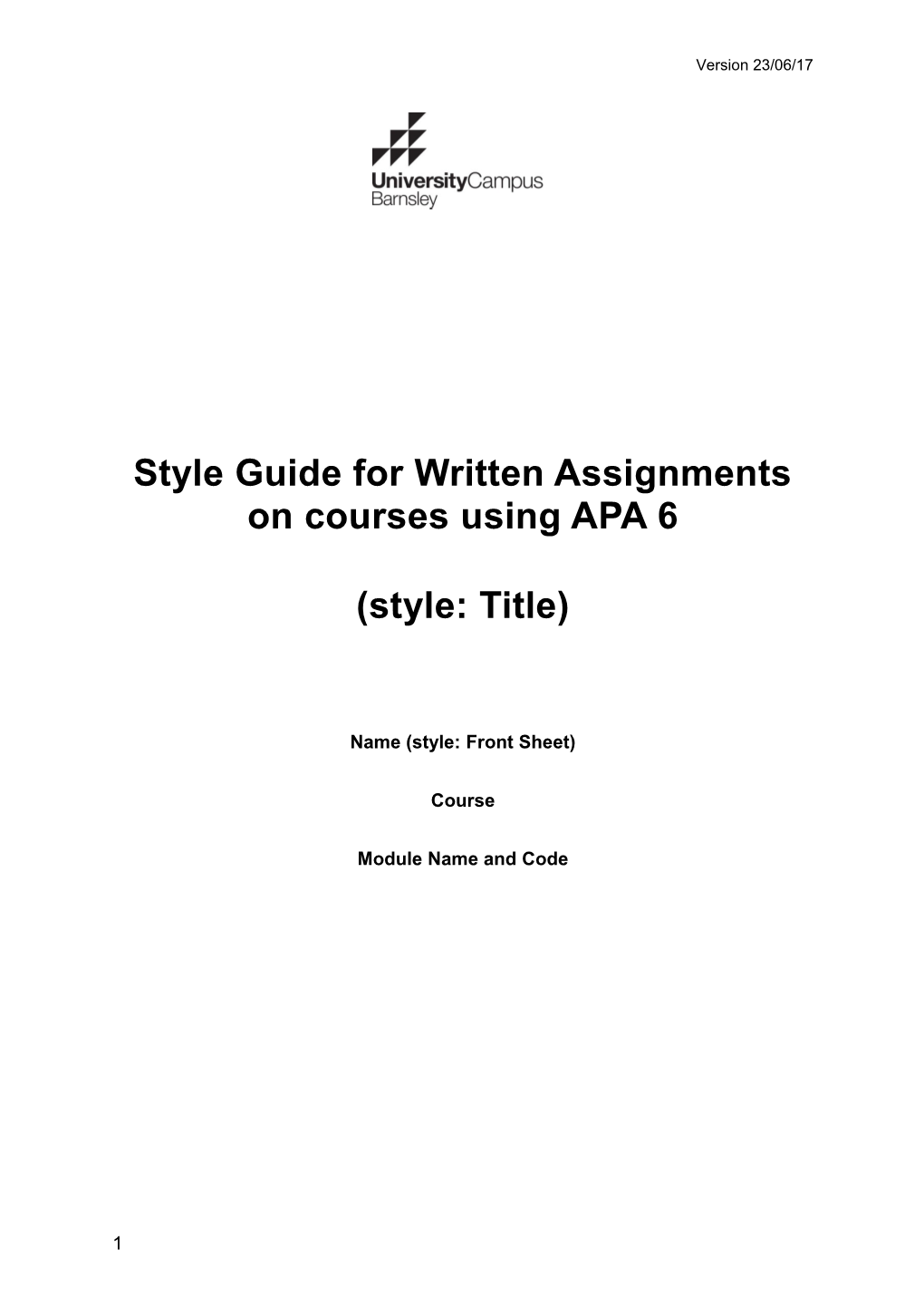 Style Guide for Written Assignments on Courses Using APA 6
