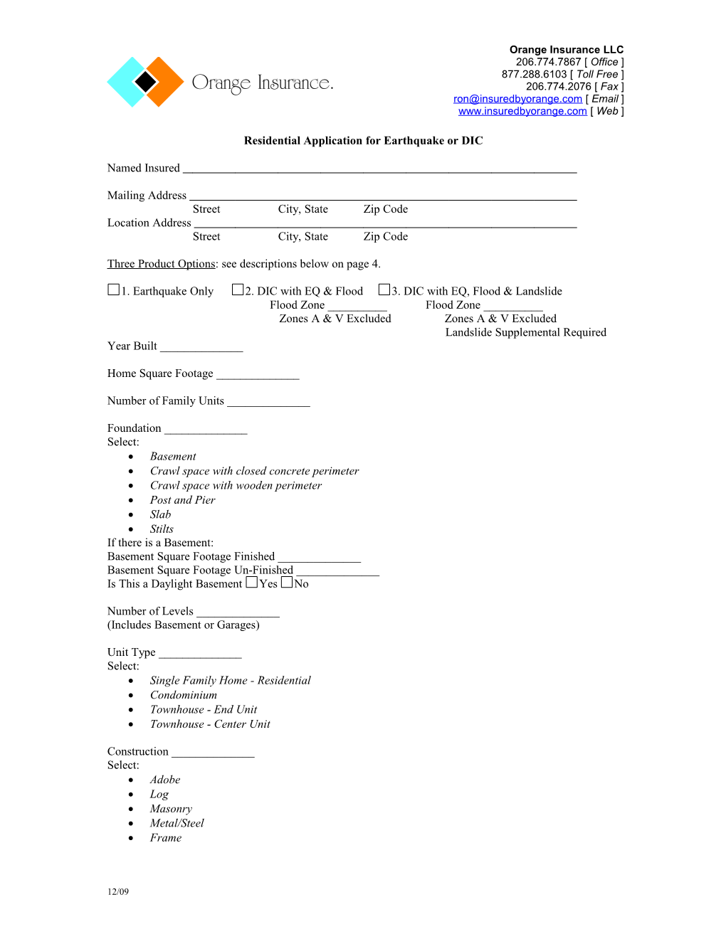 Residential Application for Dic Or Earthquake