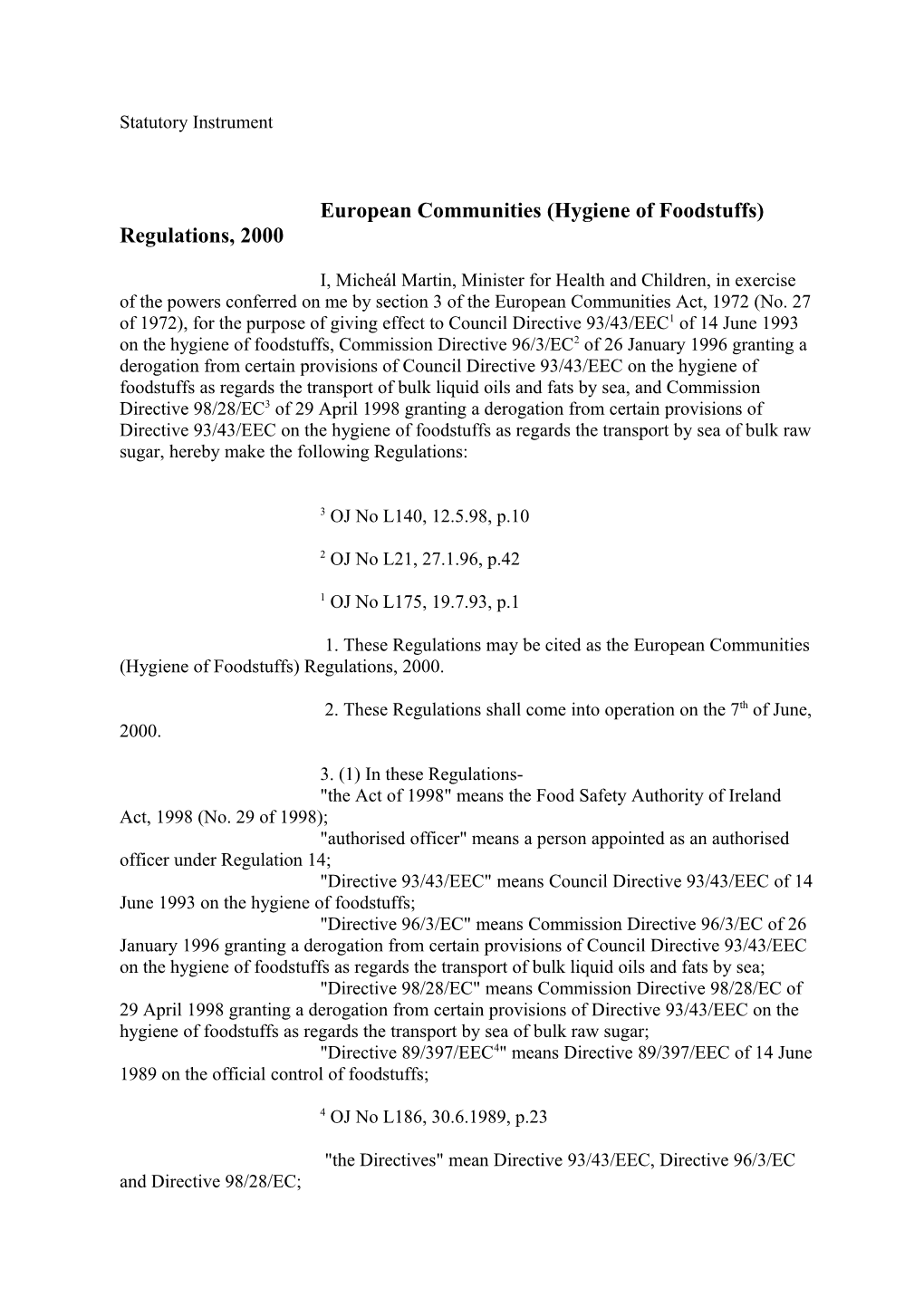 European Communities (Hygiene of Foodstuffs) Regulations, 2000