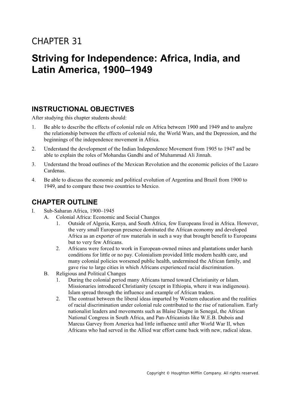 Chapter 31: Striving for Independence: Africa, India, and Latin America, 1900 1949 1