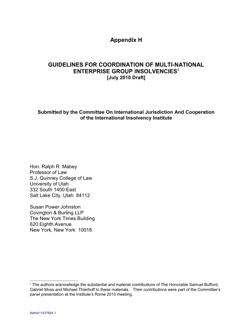 GUIDELINES for COORDINATION of MULTI-NATIONAL ENTERPRISE GROUP INSOLVENCIES 1 July 2010 Draft
