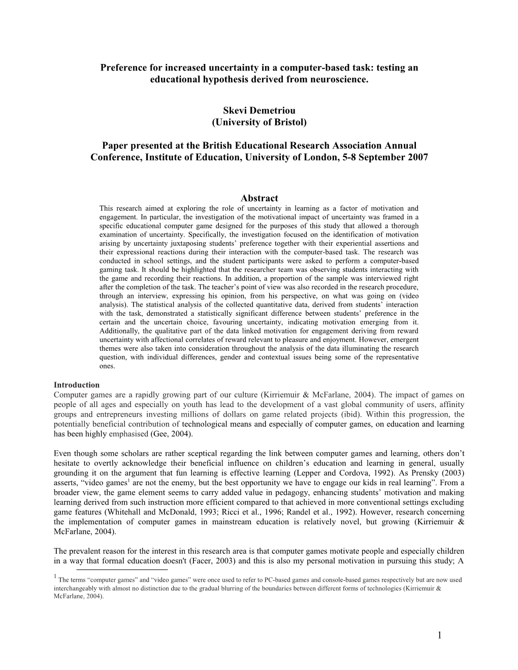 Preference for Increased Uncertainty in a Computer-Based Task: Testing an Educational