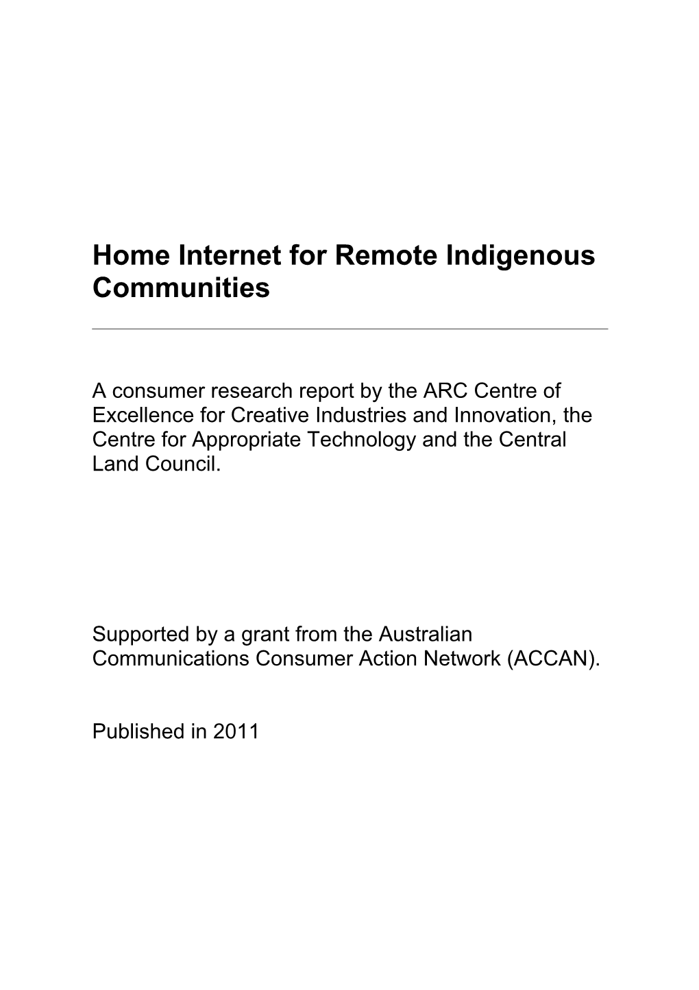 The Determinants of Success for Home Internet for Remote Indigenous Communities