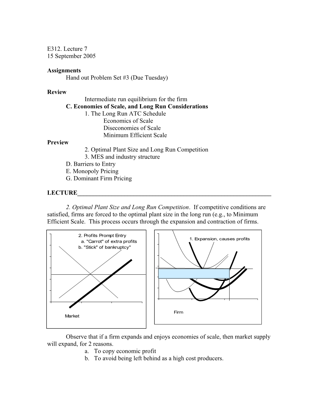 C. Economies of Scale, and Long Run Considerations