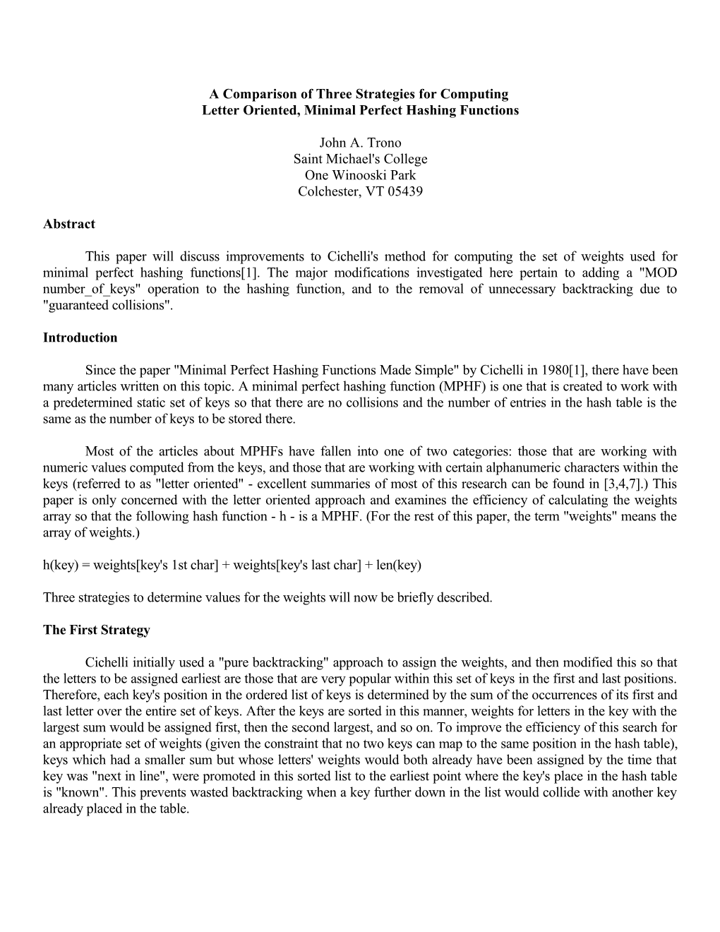 A Comparison of Three Strategies for Computing