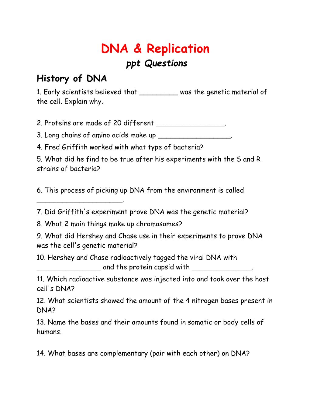 1. Early Scientists Believed That ______Was the Genetic Material of the Cell. Explain Why