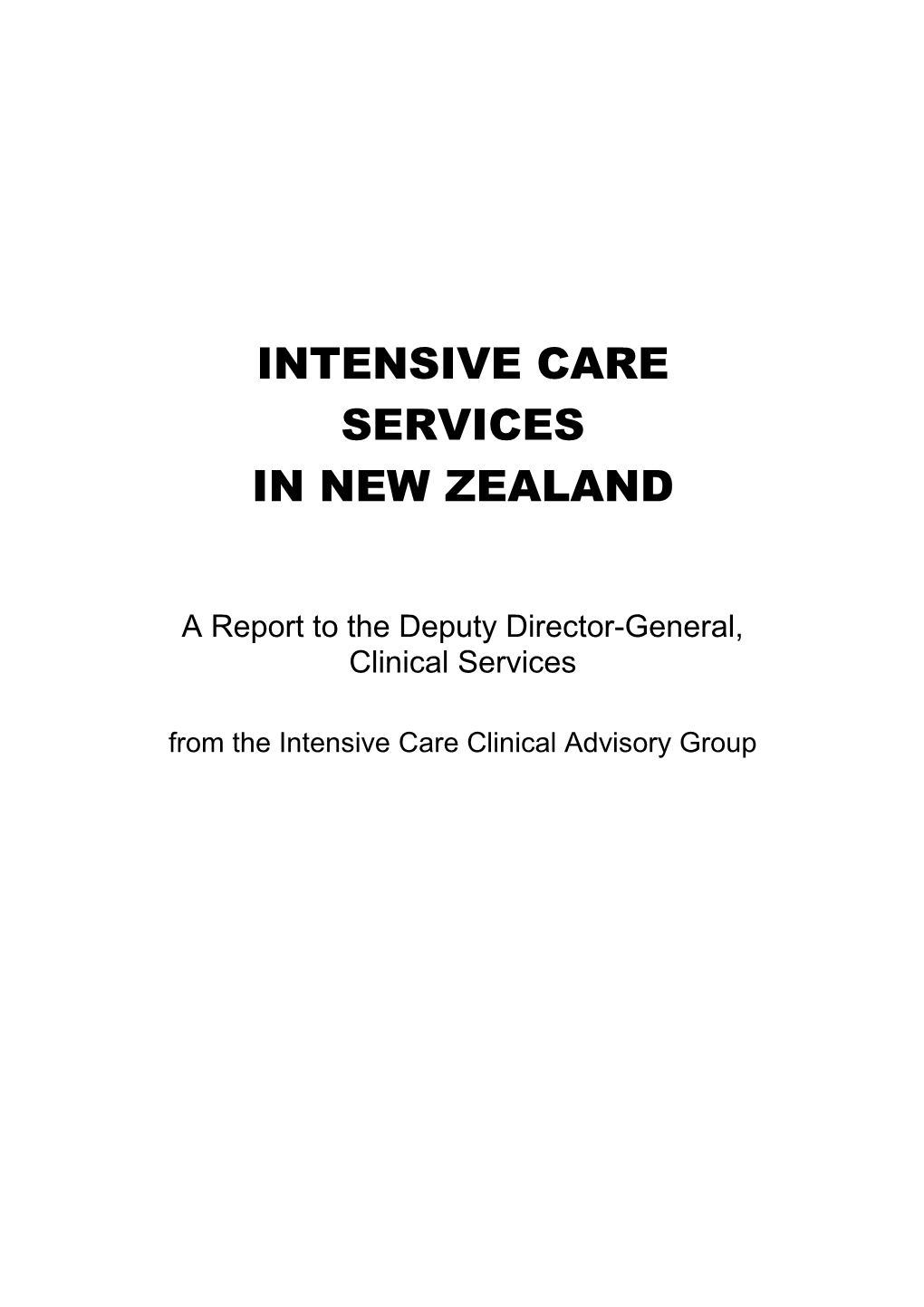 A Report to the Deputy Director-General, Clinical Services