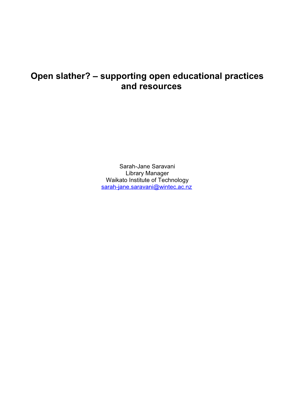 Open Slather? Supporting Open Educational Practices and Resources