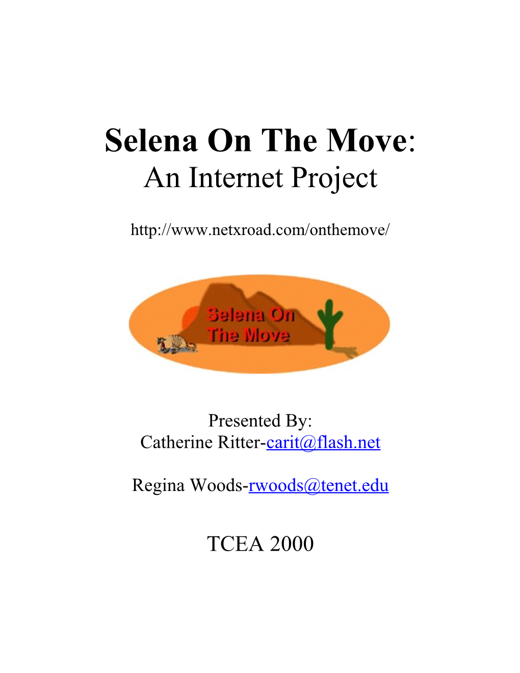 Selena on the Move