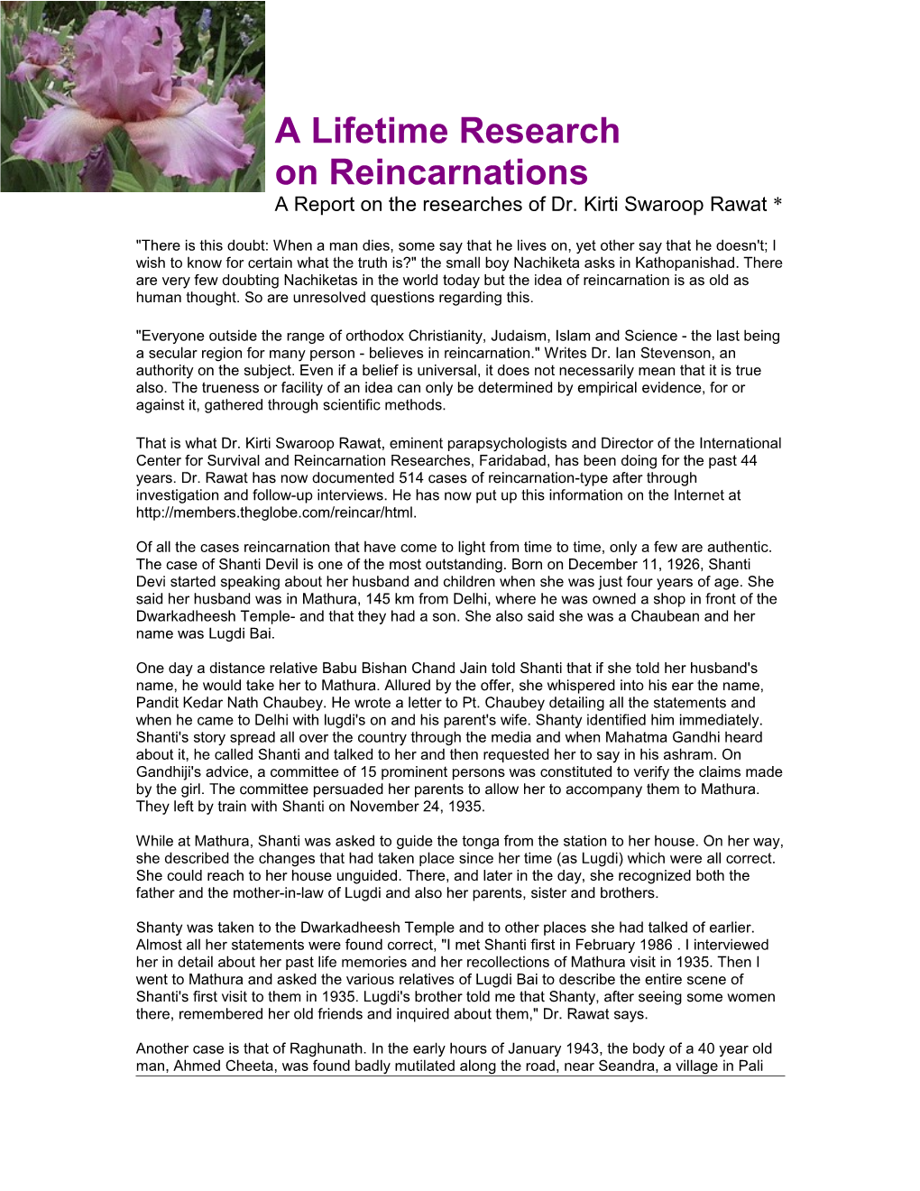 A Lifetime Research on Reincarnations a Report on the Researches of Dr. Kirti Swaroop Rawat *