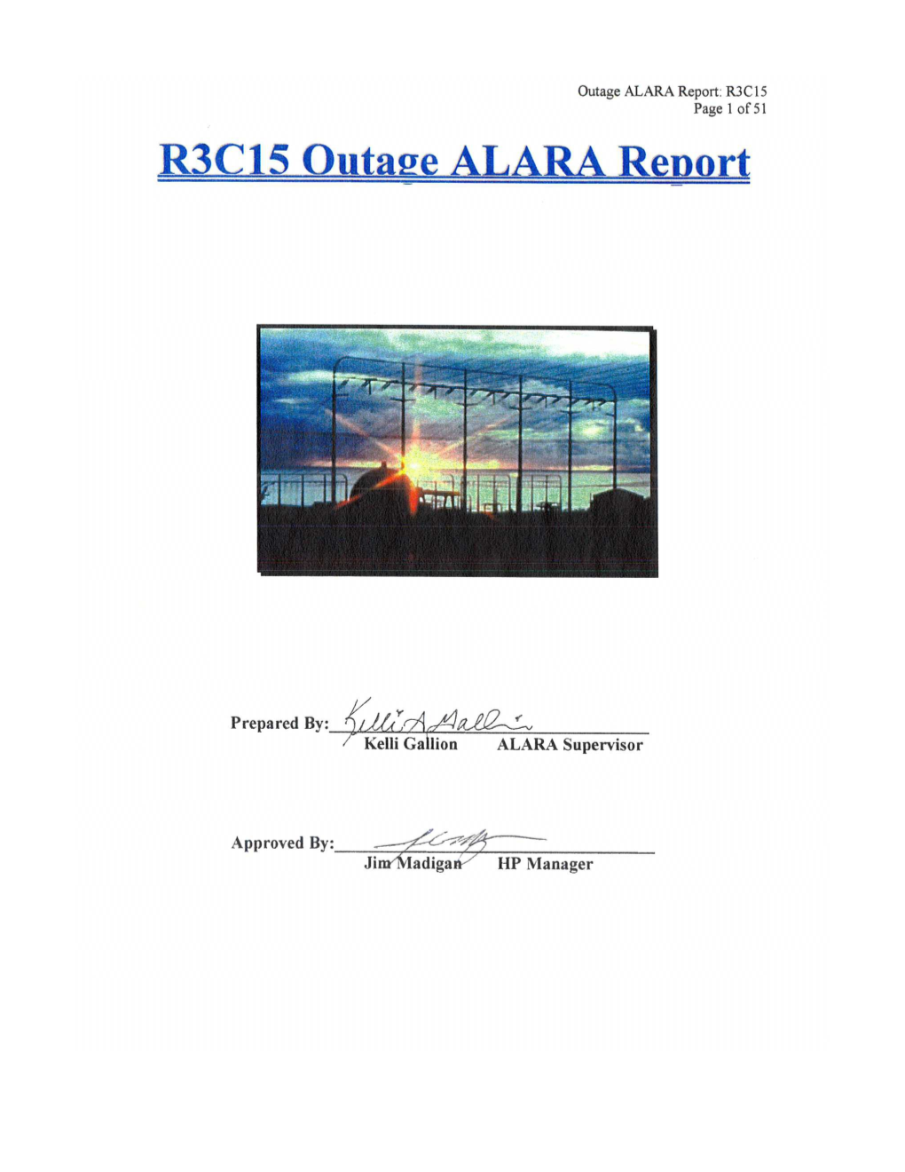 Subject:Unit 3 Cycle 15 Refueling Outage ALARA Report