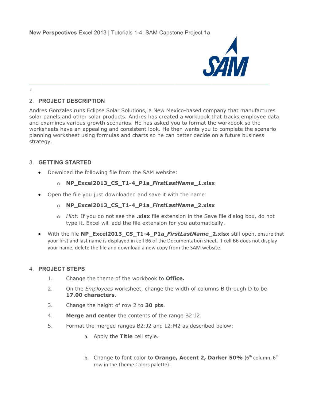 New Perspectives Excel 2013 Tutorials 1-4: SAM Capstone Project 1A