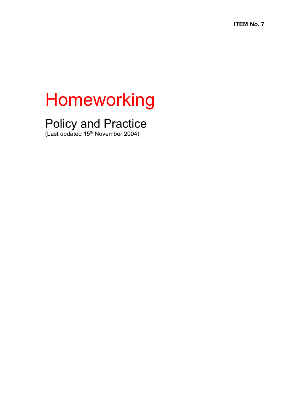 Homeworking Policy and Practice