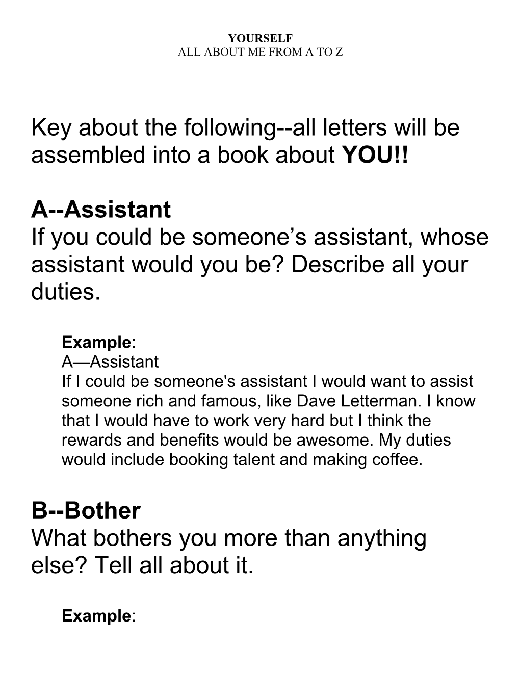 Key About the Following All Letters Will Be Assembled Into a Book About YOU