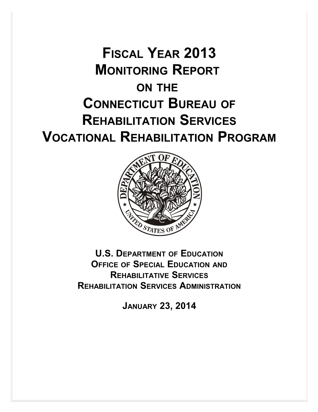 Fiscal Year 2013 Monitoring Report on the Connecticut Bureau of Rehabilitation Services