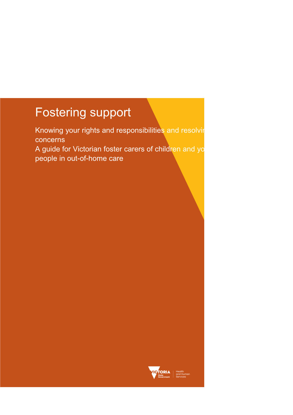 Fostering Support: Knowing Your Rights and Responsibilites and Resolving Concens - a Guide