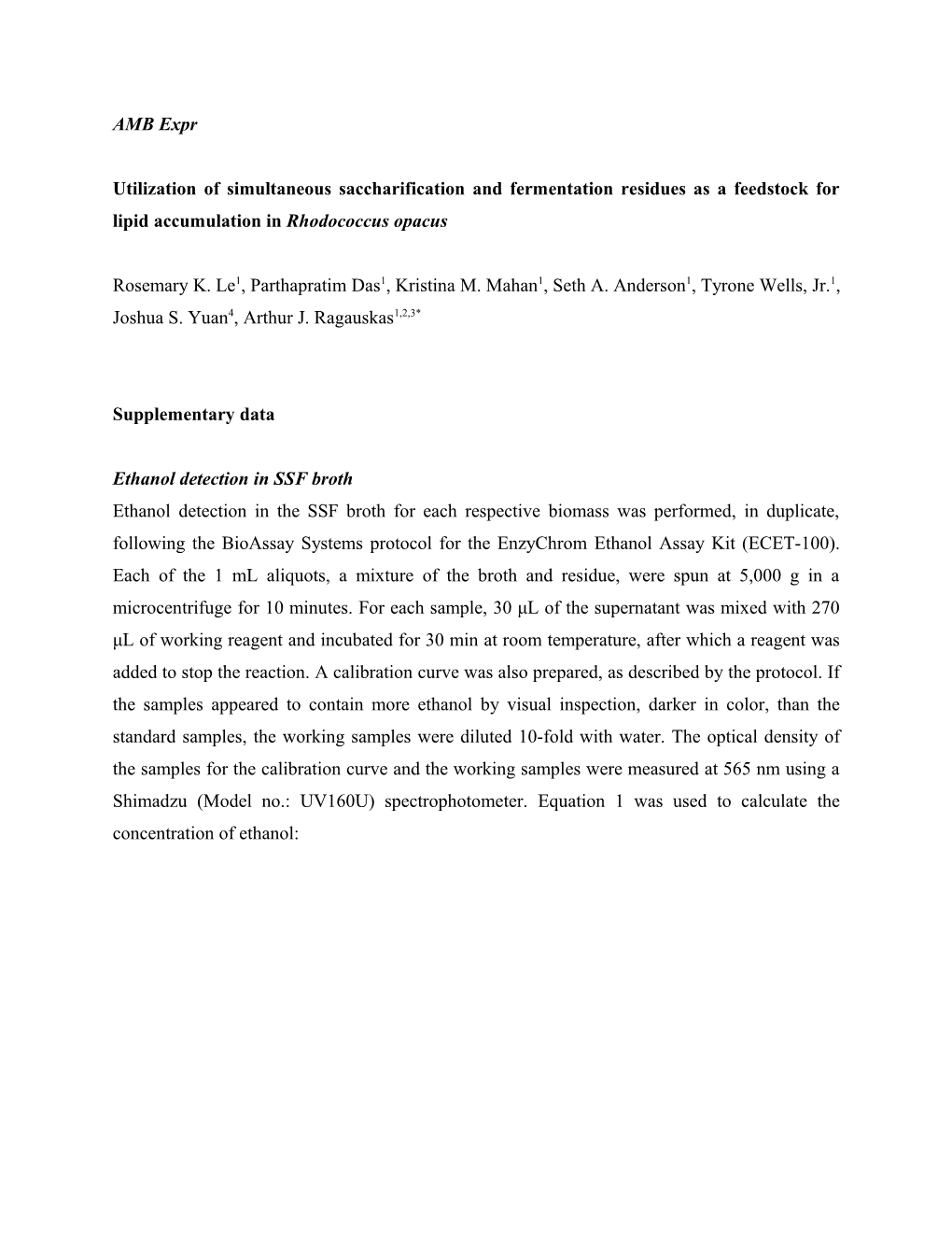 Utilization of Simultaneous Saccharification and Fermentation Residues As a Feedstock