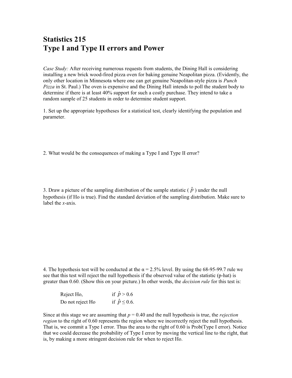 Type I and Type II Errors and Power