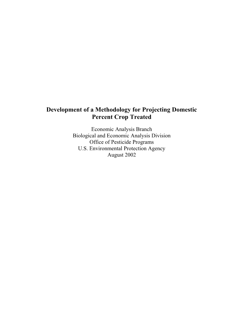 Development of a Methodology for Projecting Domestic Percent Crop Treated