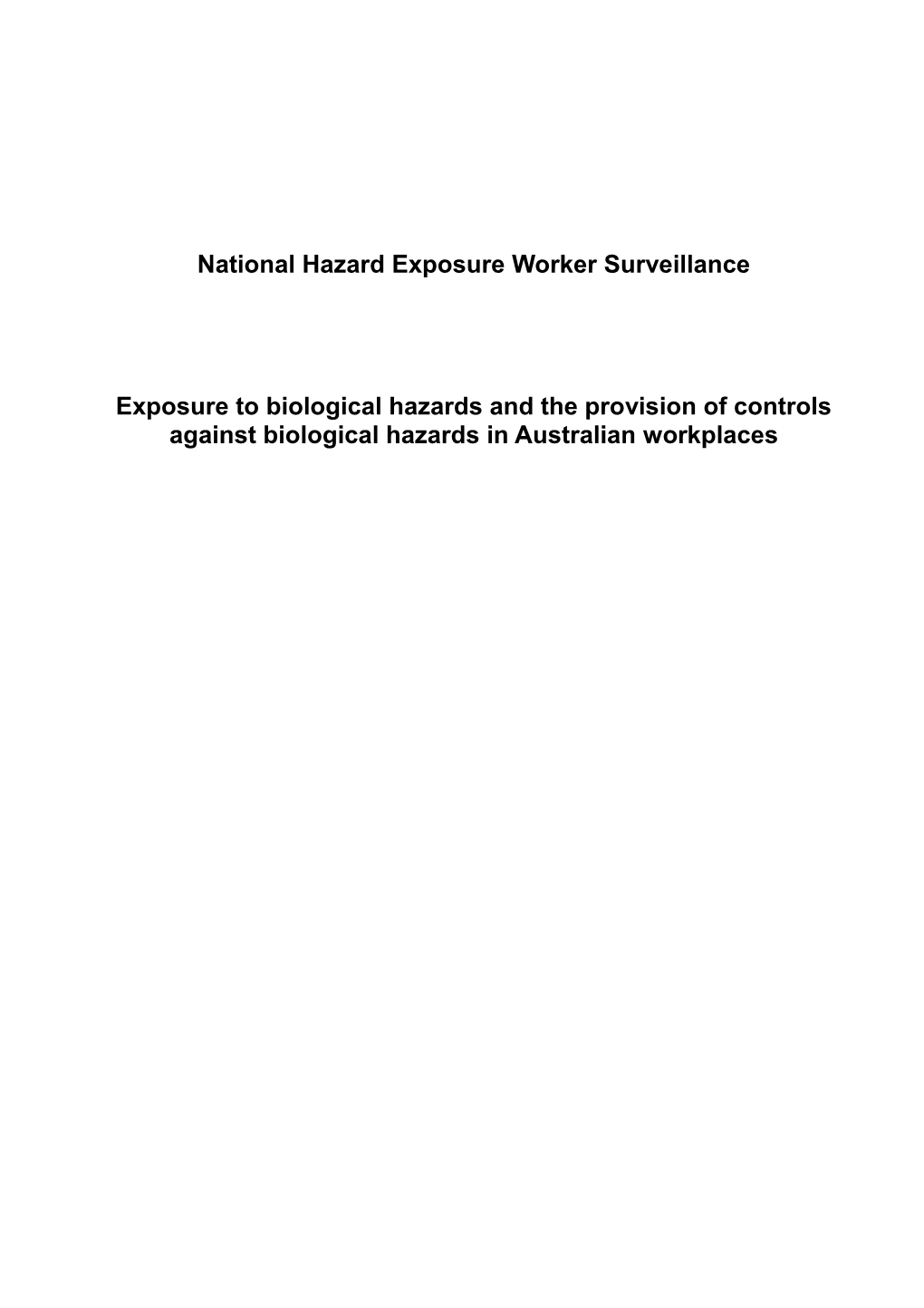 National Hazard Exposure Worker Surveillance: Exposure to Biological Hazards and the Provision