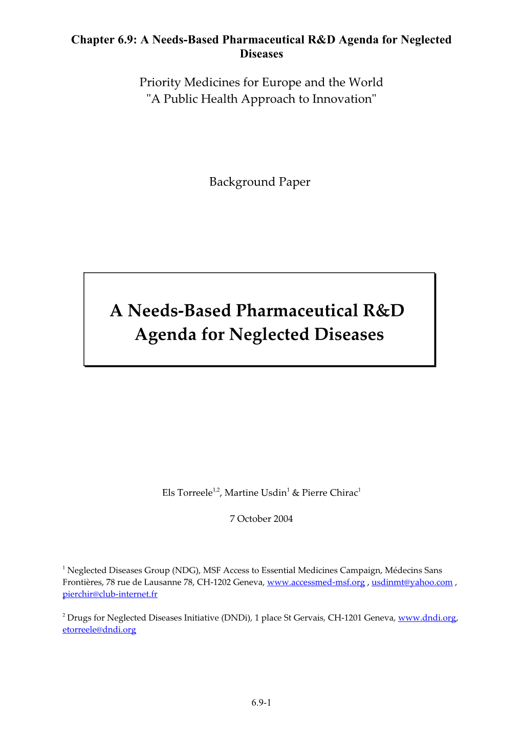 Building a Needs-Driven Pharmaceutical R&D Agenda for Neglected Diseases