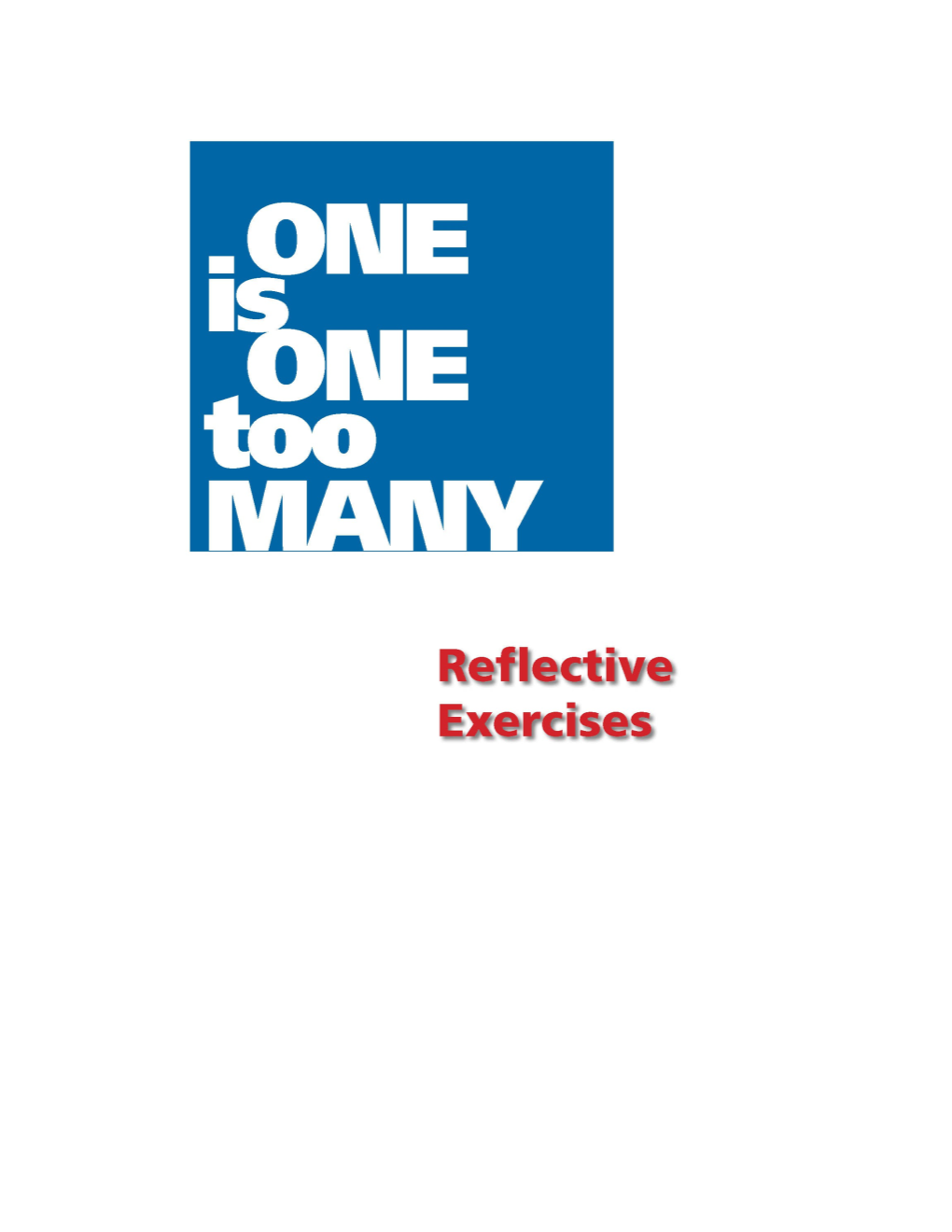 One Is One Too Many Reflective Exercises 1