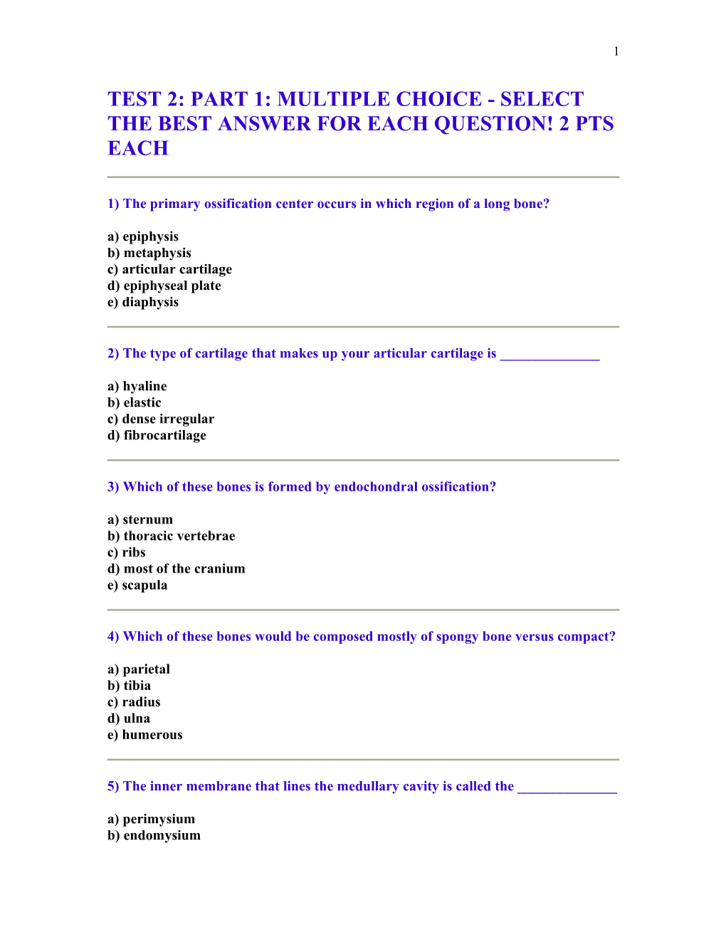 Test 2: Part 1: Multiple Choice - Select the Best Answer for Each Question