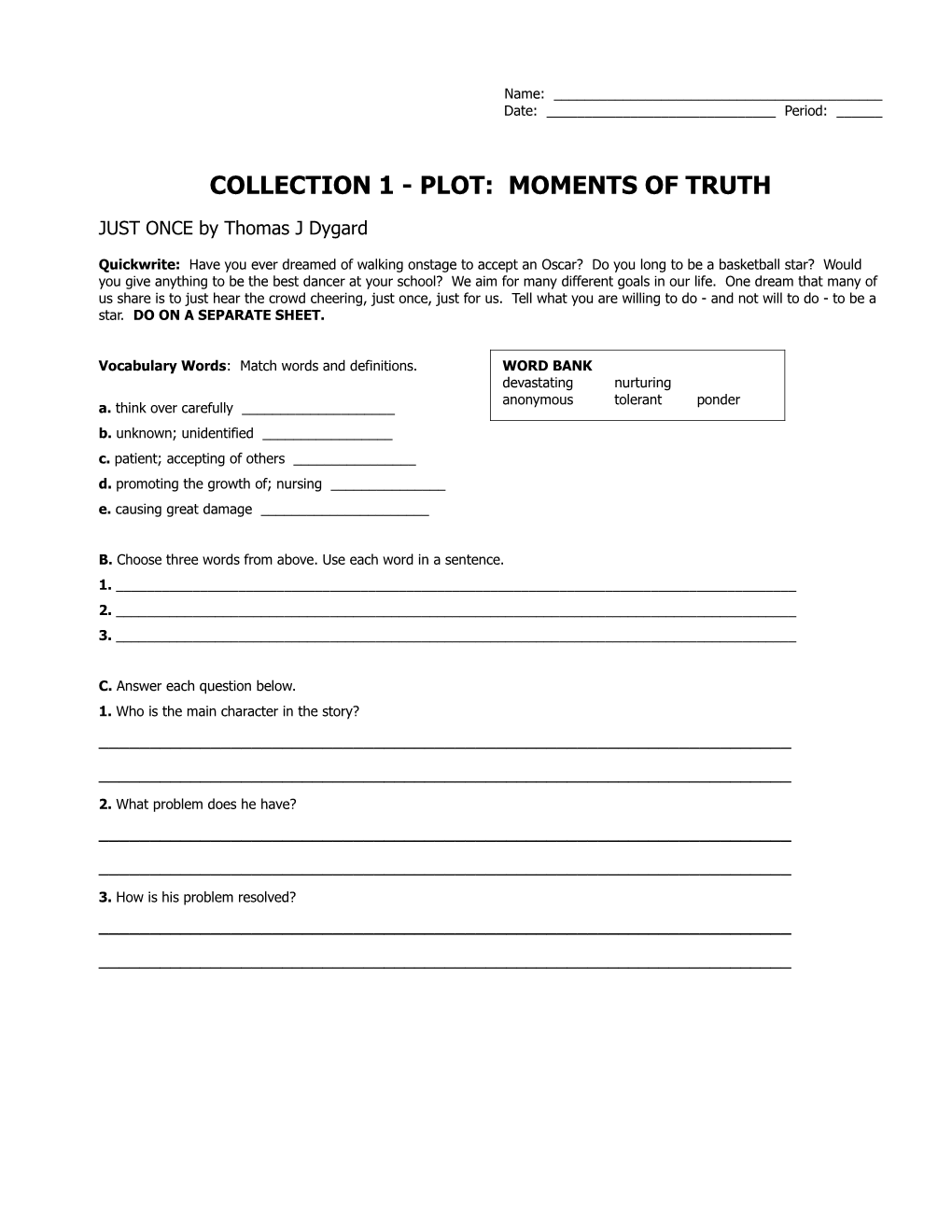 Collection 1: Plot: Moments of Truth
