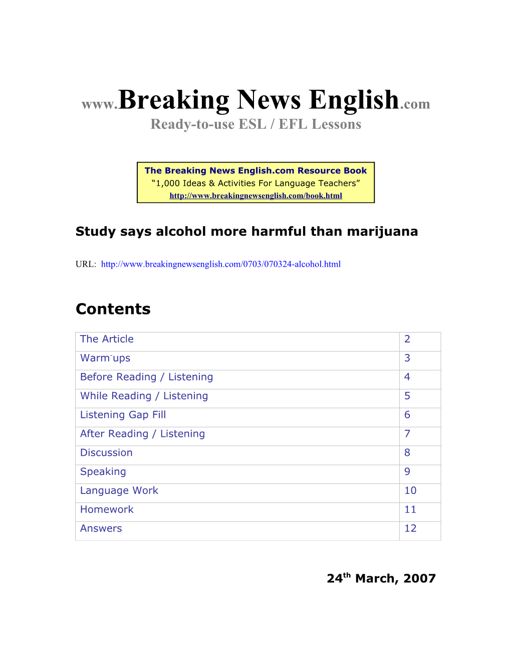Study Says Alcohol More Harmful Than Marijuana