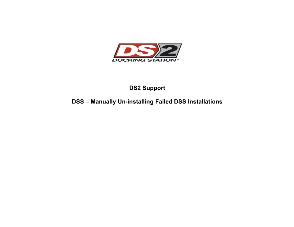 DSS Manually Un-Installing Failed DSS Installations