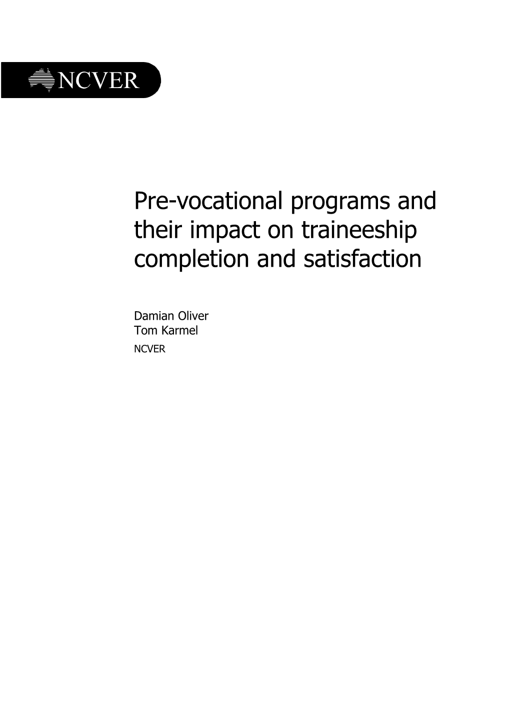 Pre-Vocational Programs and Their Impact on Traineeship Completion and Satisfaction