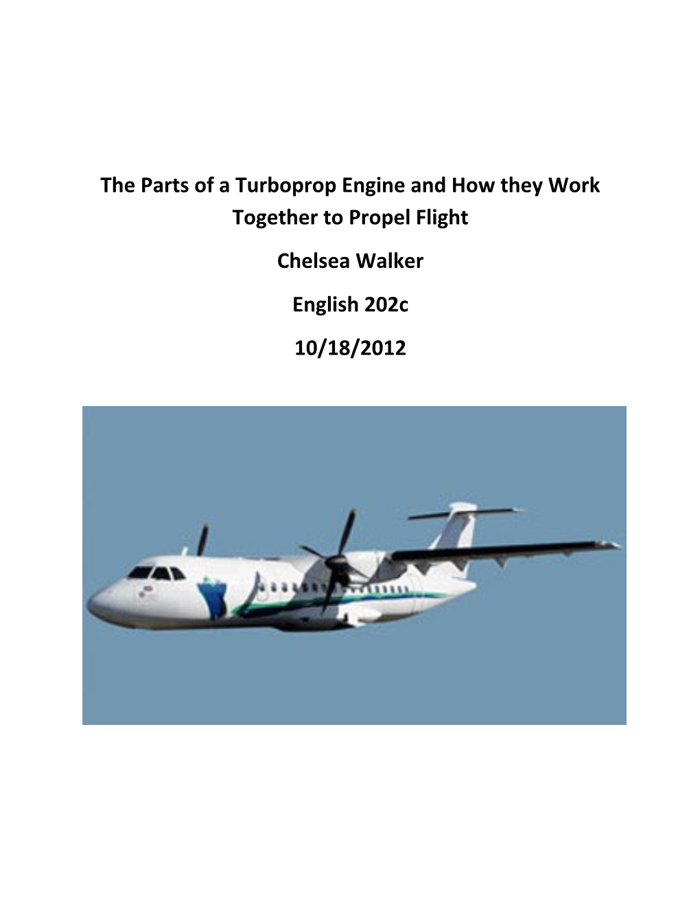The Parts of a Turboprop Engine and How They Work Together to Propel Flight