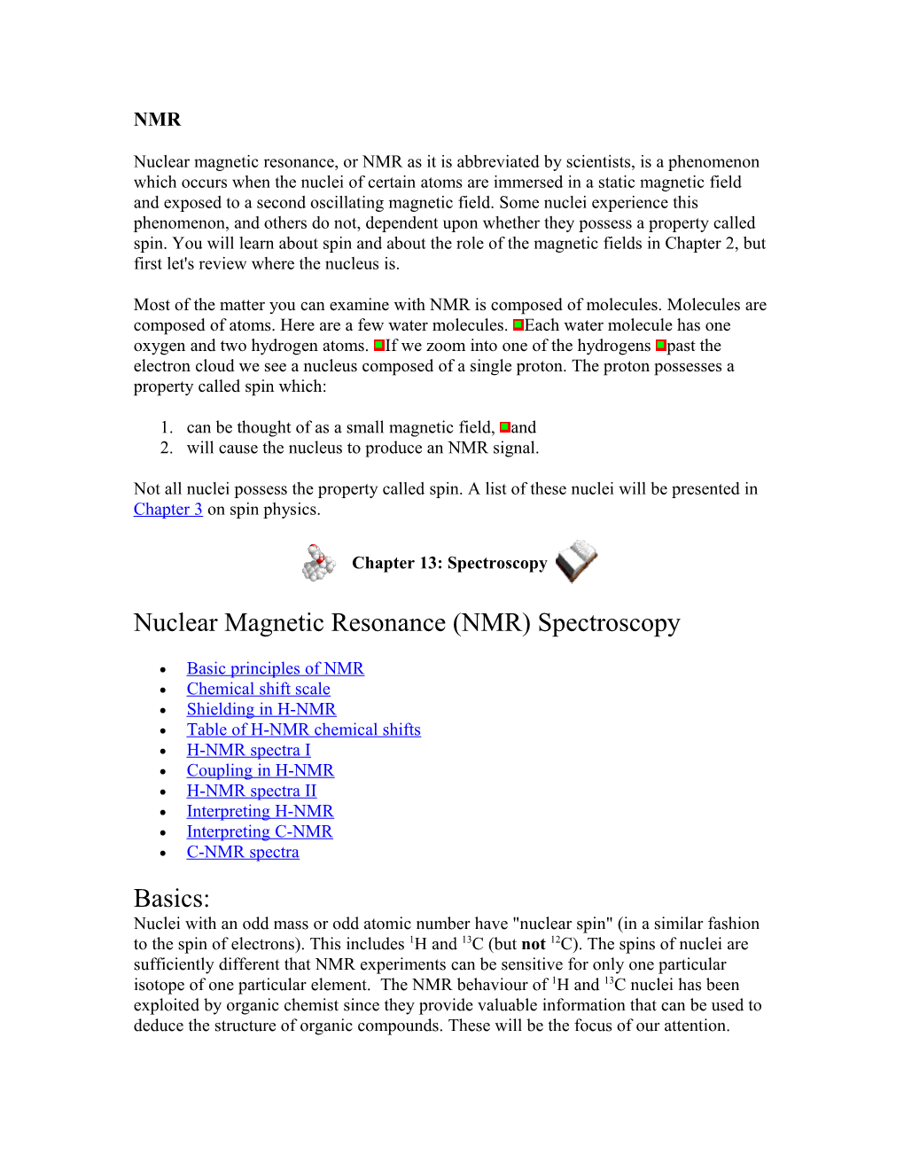 Nuclear Magnetic Resonance, Or NMR As It Is Abbreviated by Scientists, Is a Phenomenon