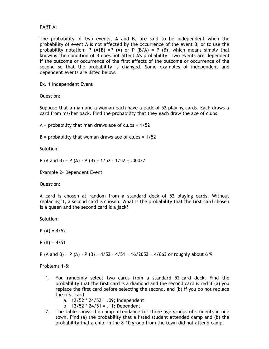 The Probability of Two Events, a and B, Are Said to Be Independent When the Probability