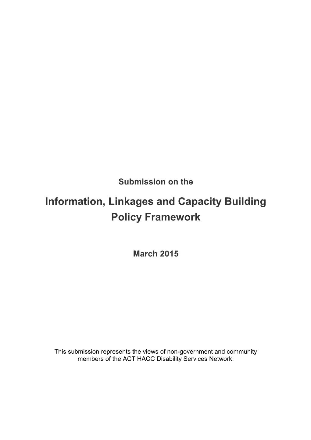 Information, Linkages and Capacity Building Policy Framework