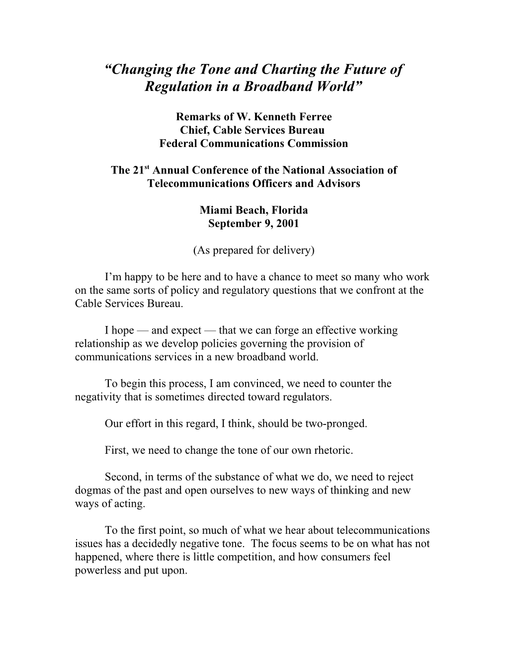 Changing the Tone and Charting the Future of Regulation in a Broadband World