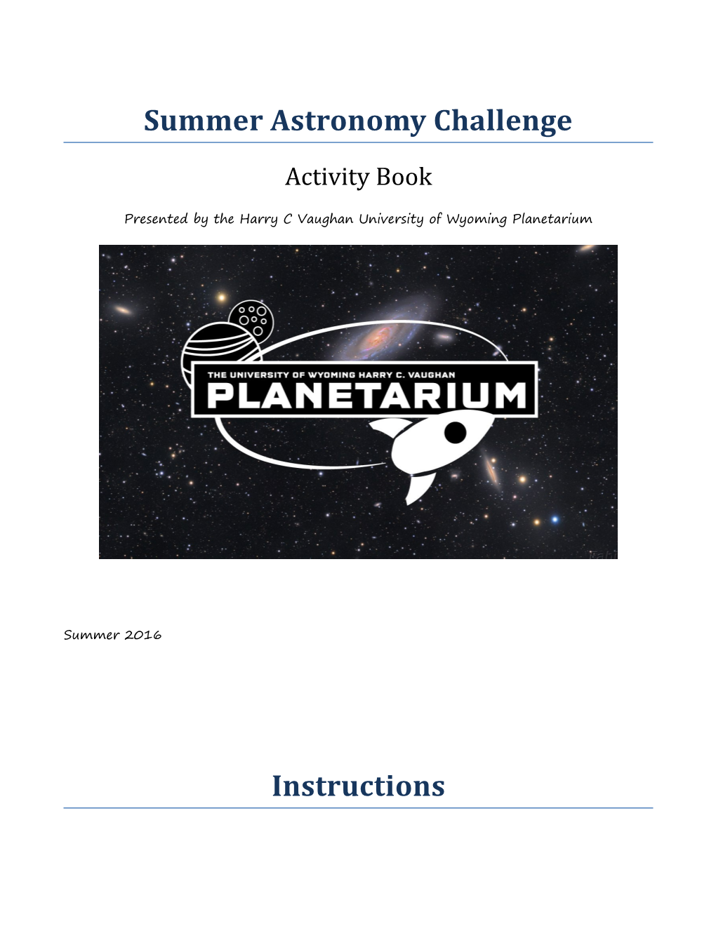 Presented by the Harry C Vaughan University of Wyoming Planetarium