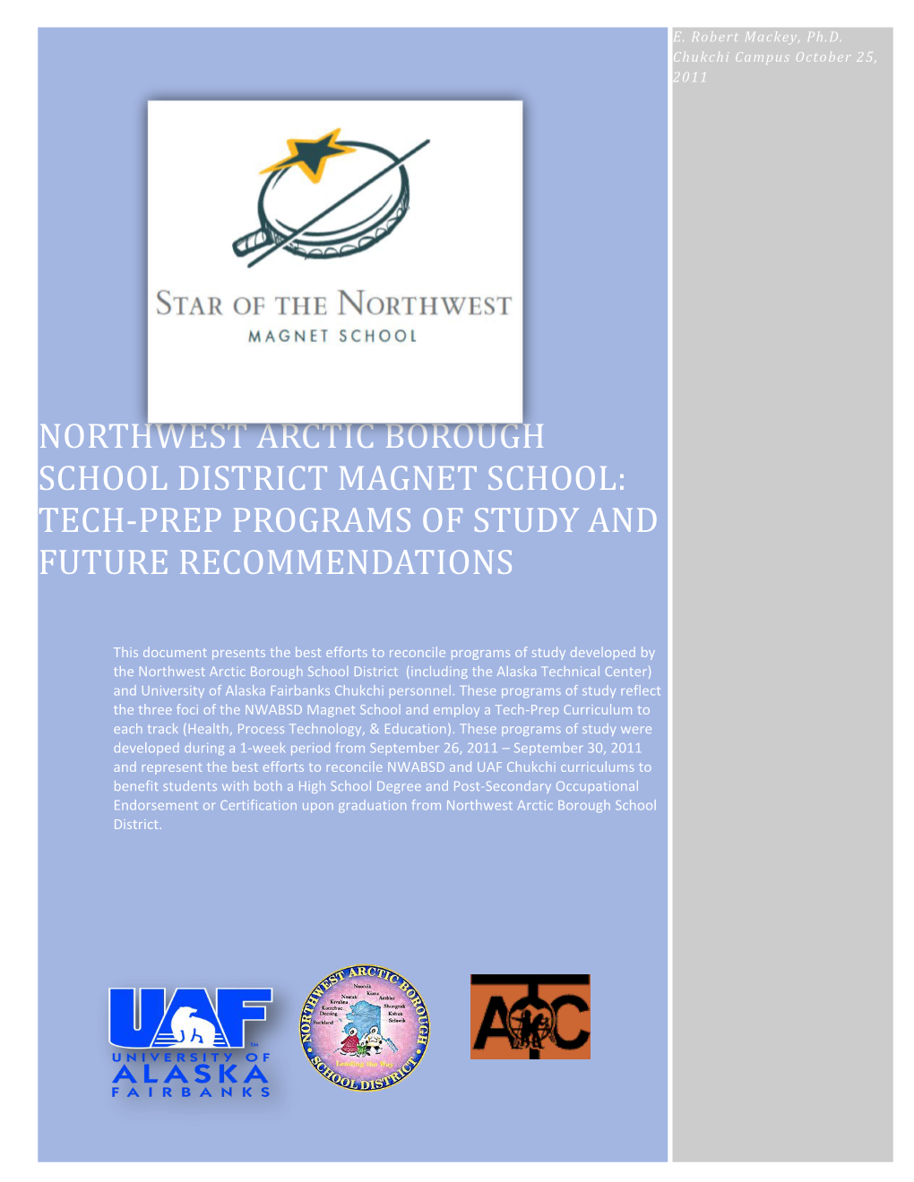 Arctic Borough School District Magnet School: Tech-Prep Programs of Study and Future