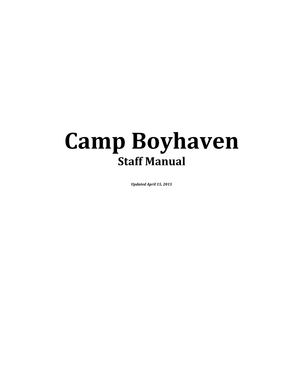 The Core Purpose of the Camp Boyhaven Experience Is To
